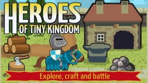 Heroes of Tiny Kingdom Idle Game